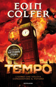 Title: T.E.M.P.O. - 2. L'uomo che voleva conquistare il futuro, Author: Eoin Colfer