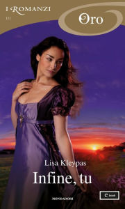 Title: Infine, tu (I Romanzi Oro), Author: Lisa Kleypas