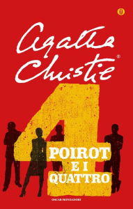 Title: Poirot e i quattro, Author: Agatha Christie