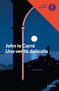 Title: Una verità delicata, Author: John le Carré