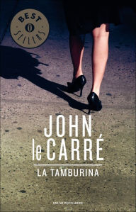 Title: La Tamburina, Author: John le Carré