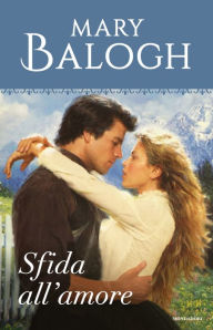 Title: Sfida all'amore (A Gift of Daisies), Author: Mary Balogh