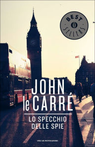 Title: Lo specchio delle spie, Author: John le Carré