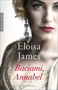 Title: Baciami, Annabel, Author: Eloisa James