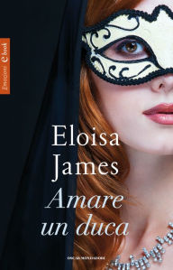 Title: Amare un duca, Author: Eloisa James