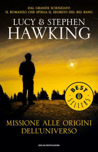 Title: Missione alle origini dell'Universo, Author: Lucy Hawking