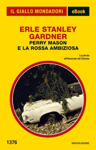 Title: Perry Mason e la rossa ambiziosa (Il Giallo Mondadori), Author: Erle Stanley Gardner