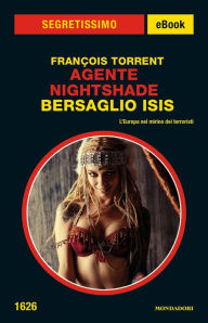 Title: Agente Nightshade - Bersaglio Isis (Segretissimo), Author: Francois Torrent