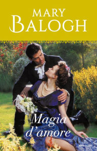 Title: Magia d'amore (A Certain Magic), Author: Mary Balogh