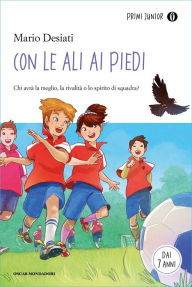 Title: CON LE ALI AI PIEDI, Author: Mario Desiati