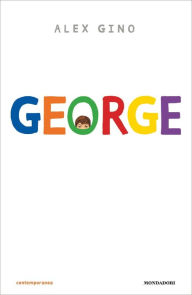 Title: George (Italian Edition), Author: Alex Gino