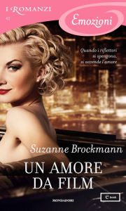 Title: Un amore da film (I Romanzi Emozioni), Author: Suzanne Brockmann