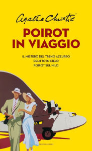 Title: Poirot in viaggio, Author: Agatha Christie