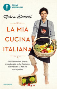 Title: La mia cucina italiana, Author: Marco Bianchi