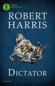 Title: Dictator (Versione italiana), Author: Robert Harris