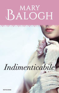 Title: Indimenticabile (One Night for Love), Author: Mary Balogh