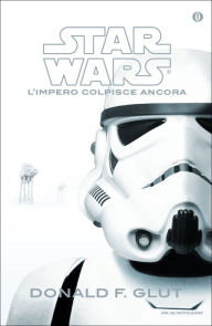 Title: Star Wars. L'impero colpisce ancora, Author: Donald F. Glut