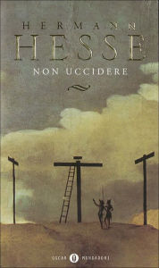 Title: Non uccidere, Author: Hermann Hesse