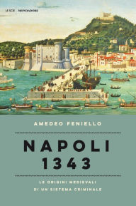 Title: Napoli 1343, Author: Amedeo Feniello