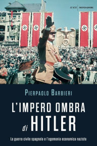 Title: L'impero ombra di Hitler, Author: Pierpaolo Barbieri