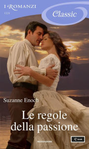 Title: Le regole della passione (I Romanzi Classic), Author: Suzanne Enoch