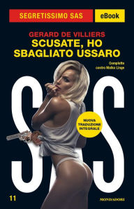 Title: Scusate, ho sbagliato ussaro (Segretissimo SAS), Author: Gérard de Villiers