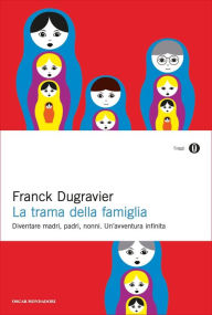 Title: La trama della famiglia, Author: Franck Dugravier
