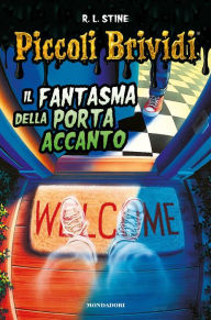 Title: Piccoli Brividi - Il fantasma della porta accanto, Author: R. L. Stine