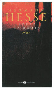 Title: Sotto la ruota, Author: Hermann Hesse