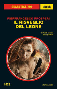 Title: Il risveglio del Leone (Segretissimo), Author: Pierfrancesco Prosperi