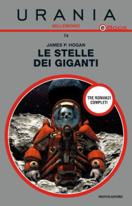 Title: Le stelle dei giganti (Urania), Author: James P. Hogan