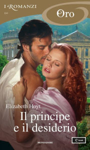 Title: Il principe e il desiderio (I Romanzi Oro), Author: Elizabeth Hoyt