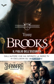 Title: I difensori di Shannara - 2. Il Figlio dell'Oscurità, Author: Terry Brooks