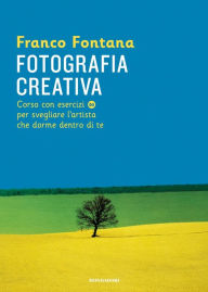 Title: Fotografia creativa, Author: Franco Fontana