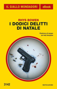 Title: I dodici delitti di Natale (Il Giallo Mondadori), Author: Rhys Bowen