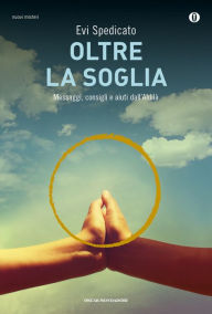 Title: Oltre la soglia, Author: Evi Spedicato