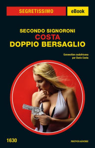 Title: Costa - Doppio bersaglio (Segretissimo), Author: Secondo Signoroni