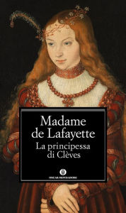 Title: La principessa di Clèves, Author: Marie-Madeleine de Lafayette