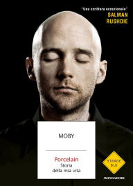 Title: Porcelain, Author: Moby