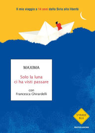 Title: Solo la luna ci ha visti passare, Author: Maxima