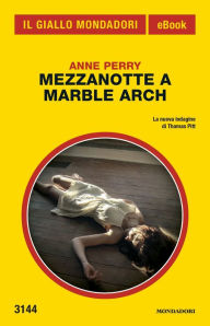 Title: Mezzanotte a Marble Arch (Il Giallo Mondadori), Author: Anne Perry