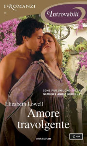 Title: Amore travolgente (I Romanzi Introvabili), Author: Elizabeth Lowell
