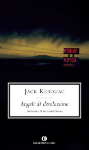 Title: Angeli di desolazione, Author: Jack Kerouac