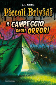 Title: Piccoli Brividi - Il campeggio degli orrori, Author: R. L. Stine