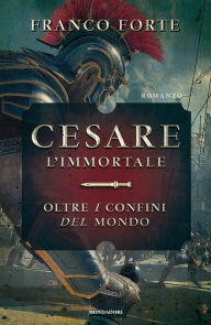 Title: Cesare l'immortale, Author: Franco Forte