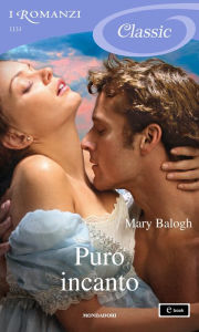 Title: Puro incanto (Only Enchanting), Author: Mary Balogh