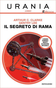 Title: Il segreto di Rama (Urania), Author: Gentry Lee