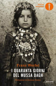 Title: I quaranta giorni del Mussa Dagh, Author: Franz Werfel