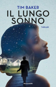 Title: Il lungo sonno, Author: Tim Baker