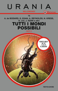 Title: Tutti i mondi possibili - Parte 2 (Urania), Author: AA.VV.